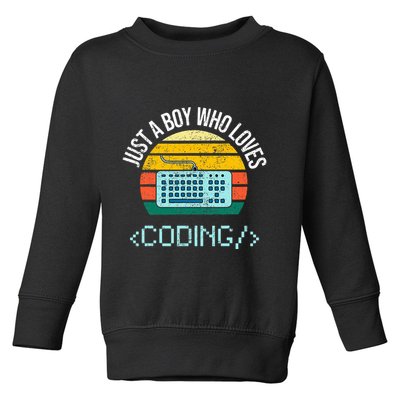 Just A Boy Who Loves Coding Computer Toddler Sweatshirt