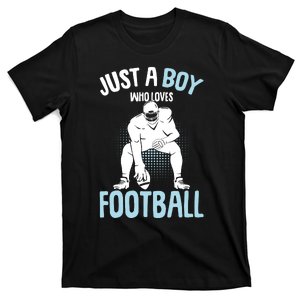 Just A Boy Who Loves Football American Football Boy T-Shirt