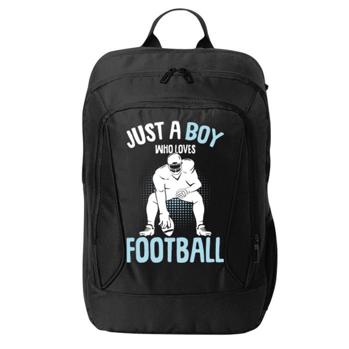 Just A Boy Who Loves Football American Football Boy City Backpack