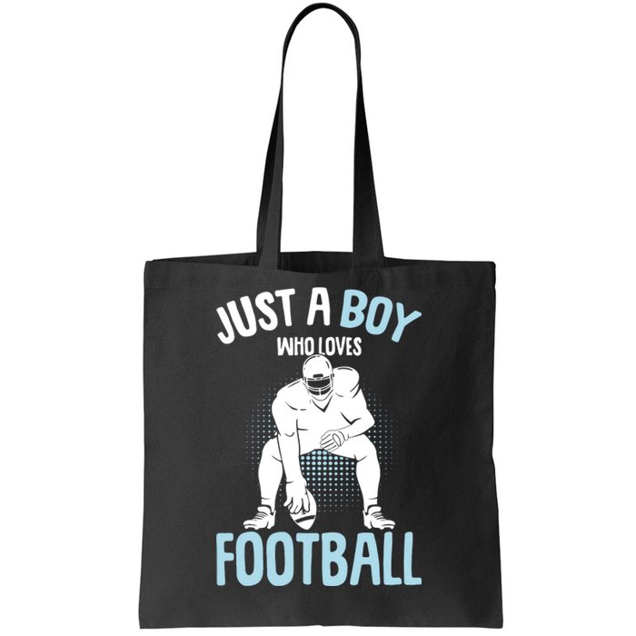 Just A Boy Who Loves Football American Football Boy Tote Bag