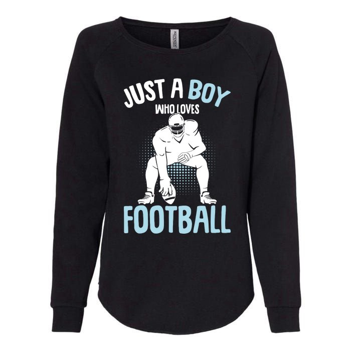 Just A Boy Who Loves Football American Football Boy Womens California Wash Sweatshirt