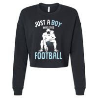 Just A Boy Who Loves Football American Football Boy Cropped Pullover Crew