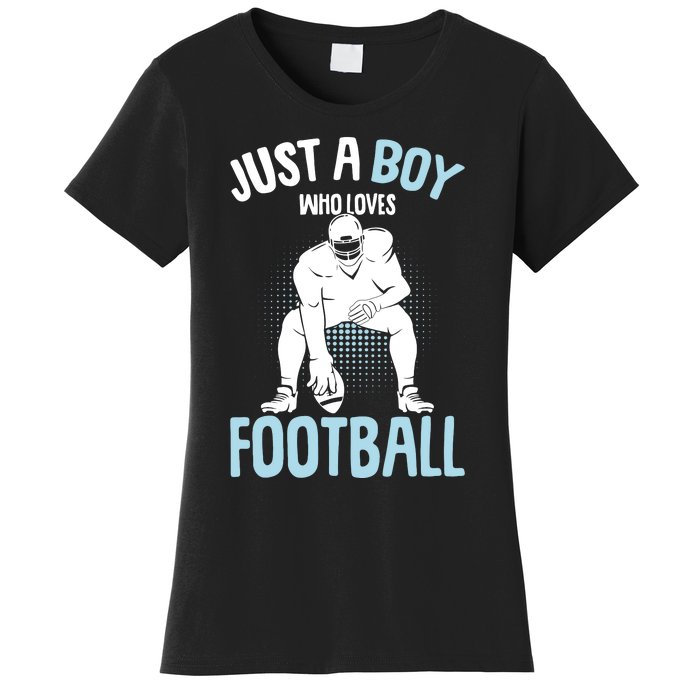 Just A Boy Who Loves Football American Football Boy Women's T-Shirt