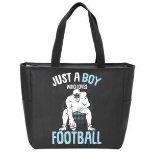 Just A Boy Who Loves Football American Football Boy Zip Tote Bag