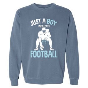 Just A Boy Who Loves Football American Football Boy Garment-Dyed Sweatshirt