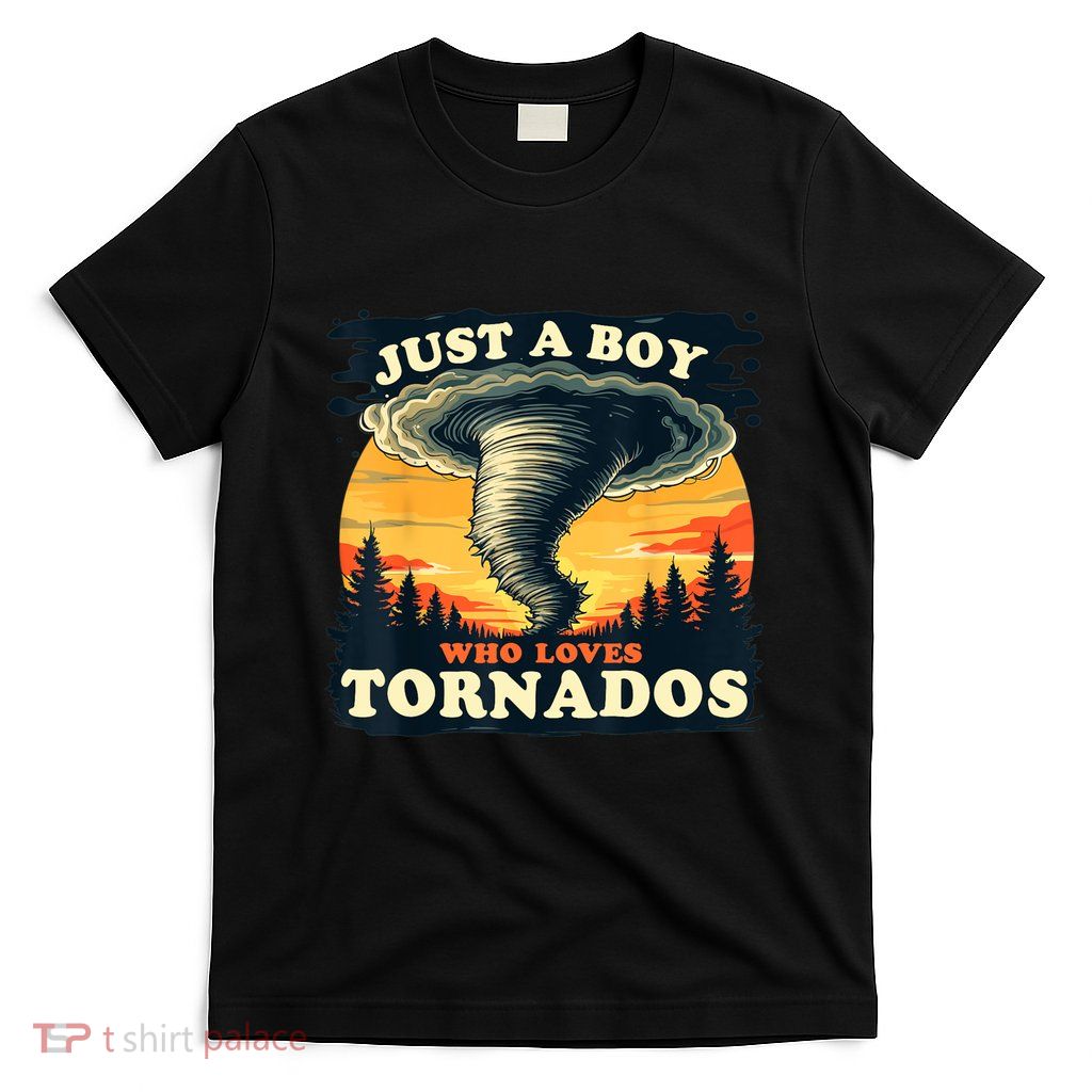 Just A Boy Who Loves Tornados Meteorology Storm Chaser T-Shirt