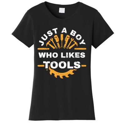 Just A Boy Who Likes Tools Women's T-Shirt