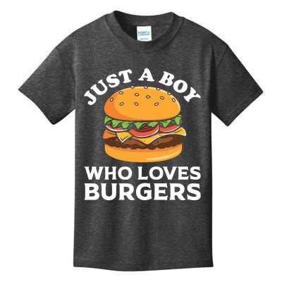 Just A Boy Who Loves Burger Cool Burger Gift Burger Boy Graphic Plus Size Shirt Kids T-Shirt