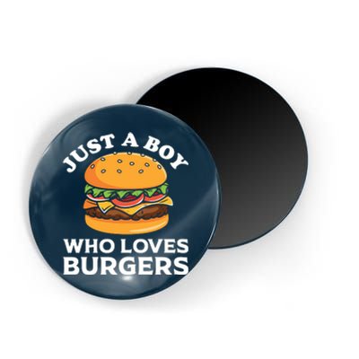 Just A Boy Who Loves Burger Cool Burger Gift Burger Boy Graphic Plus Size Shirt Magnet