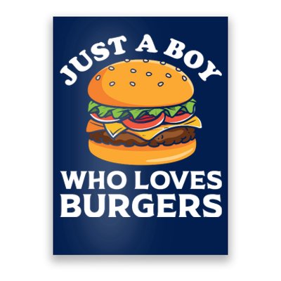 Just A Boy Who Loves Burger Cool Burger Gift Burger Boy Graphic Plus Size Shirt Poster