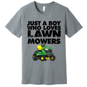 Just A Boy Who Loves Lawn Mowers Premium T-Shirt