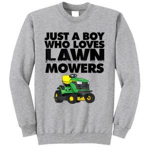 Just A Boy Who Loves Lawn Mowers Tall Sweatshirt