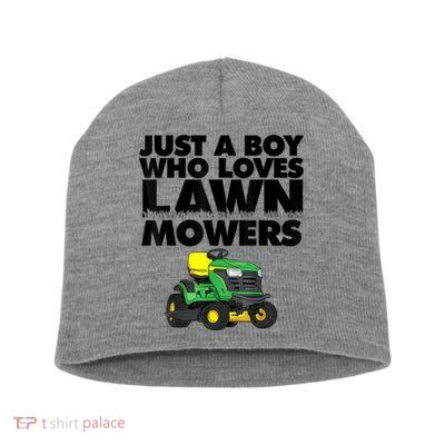 Just A Boy Who Loves Lawn Mowers Short Acrylic Beanie
