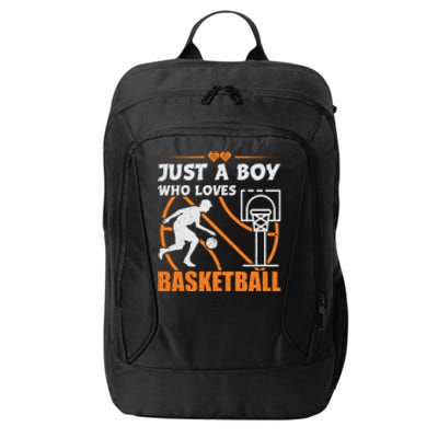 Just A Boy Who Loves Basketball For Boys City Backpack