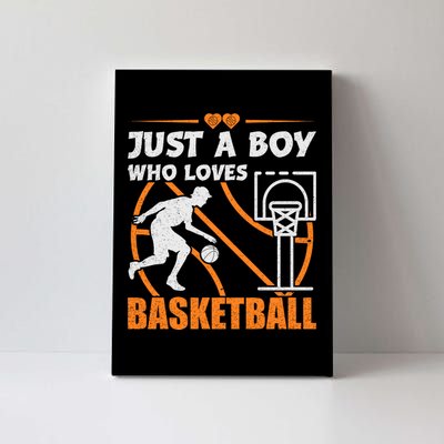 Just A Boy Who Loves Basketball For Boys Canvas