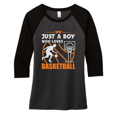 Just A Boy Who Loves Basketball For Boys Women's Tri-Blend 3/4-Sleeve Raglan Shirt