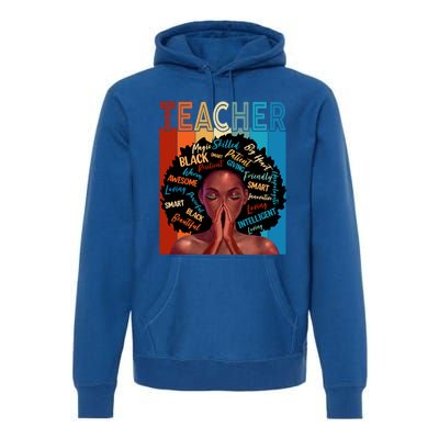 Juneteenth Afro Black History Month African American Teacher Gift Premium Hoodie