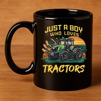 Just A Boy Who Loves Tractors 11oz C Handle Ceramic Mug