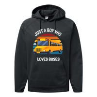 Just A Boy Who Loves Buses School Bus Performance Fleece Hoodie