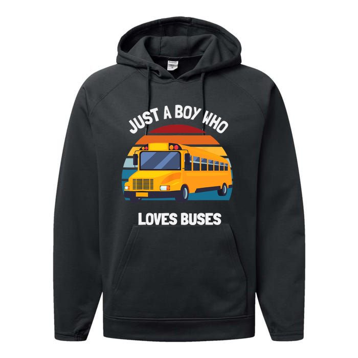 Just A Boy Who Loves Buses School Bus Performance Fleece Hoodie