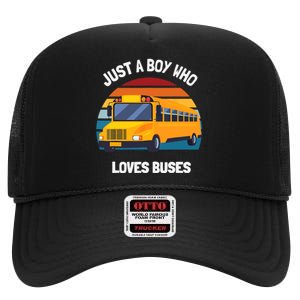 Just A Boy Who Loves Buses School Bus High Crown Mesh Back Trucker Hat