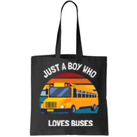 Just A Boy Who Loves Buses School Bus Tote Bag