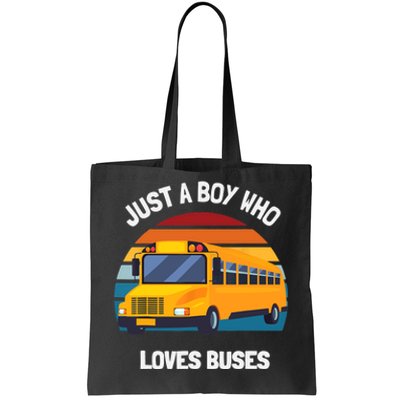 Just A Boy Who Loves Buses School Bus Tote Bag