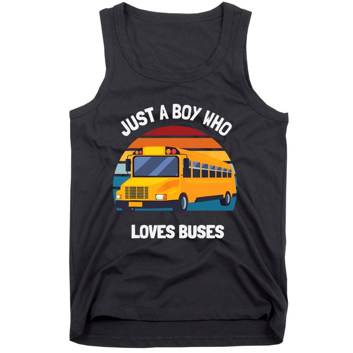 Just A Boy Who Loves Buses School Bus Tank Top