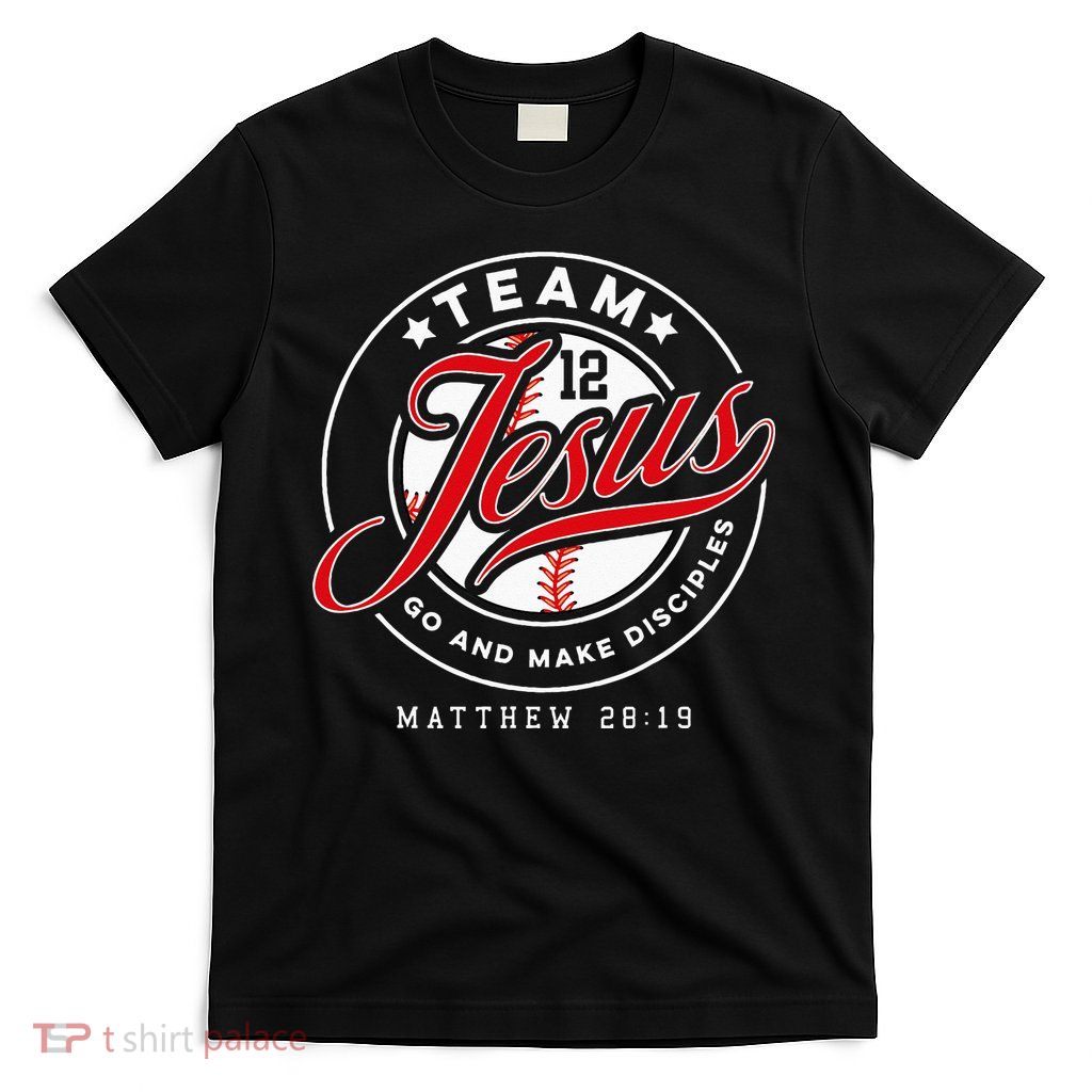 Jesus And Baseball Team Jesus Christian Matthew 2819 Verse T-Shirt