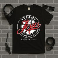 Jesus And Baseball Team Jesus Christian Matthew 2819 Verse T-Shirt