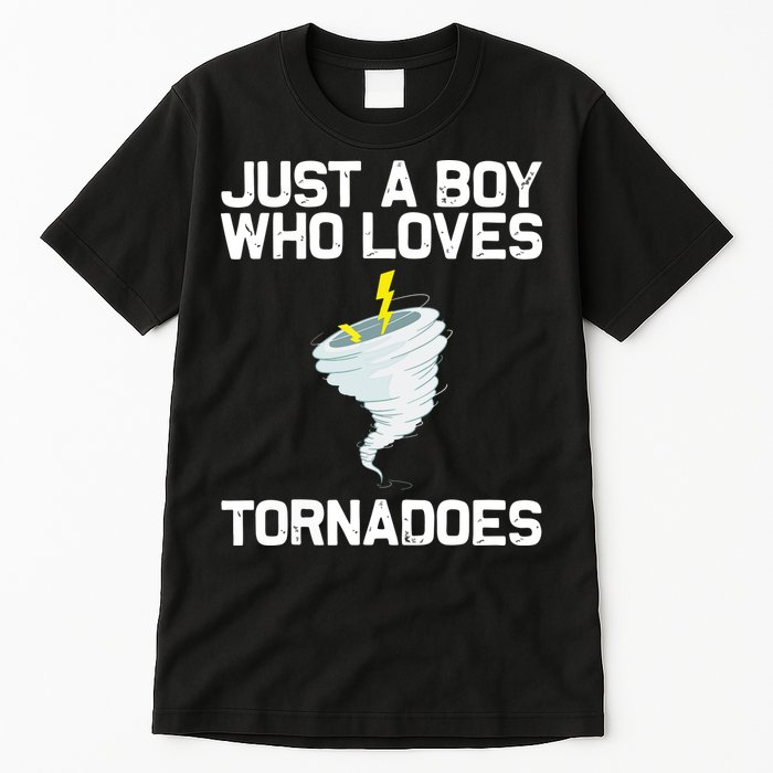 Just A Boy Who Loves Tornadoes Tornado Meteorologist Tall T-Shirt