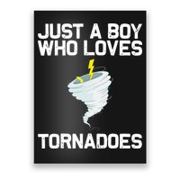 Just A Boy Who Loves Tornadoes Tornado Meteorologist Poster