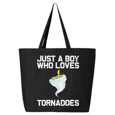 Just A Boy Who Loves Tornadoes Tornado Meteorologist 25L Jumbo Tote
