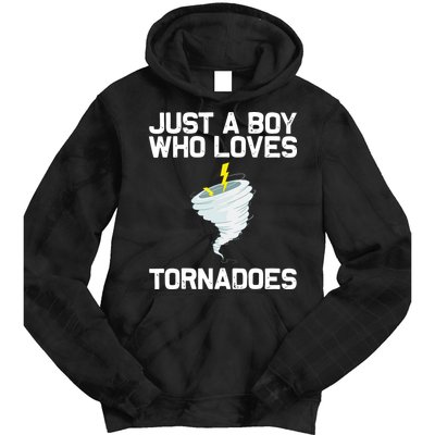 Just A Boy Who Loves Tornadoes Tornado Meteorologist Tie Dye Hoodie