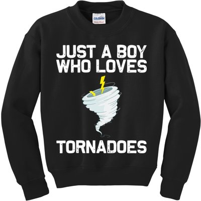 Just A Boy Who Loves Tornadoes Tornado Meteorologist Kids Sweatshirt