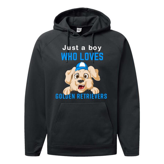 Just A Boy Who Loves Golden Retrivers Performance Fleece Hoodie