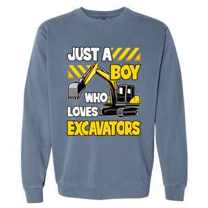 Just A Boy Who Loves Excavators Construction Vehicle Garment-Dyed Sweatshirt