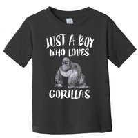 Just A Boy Who Loves Gorillas, Gorilla Lover Gift Toddler T-Shirt