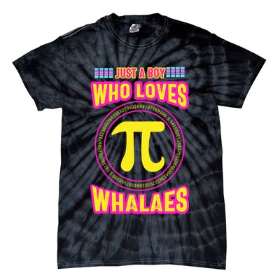 Just A Boy Who Loves Pi Whales Pi Day Tie-Dye T-Shirt
