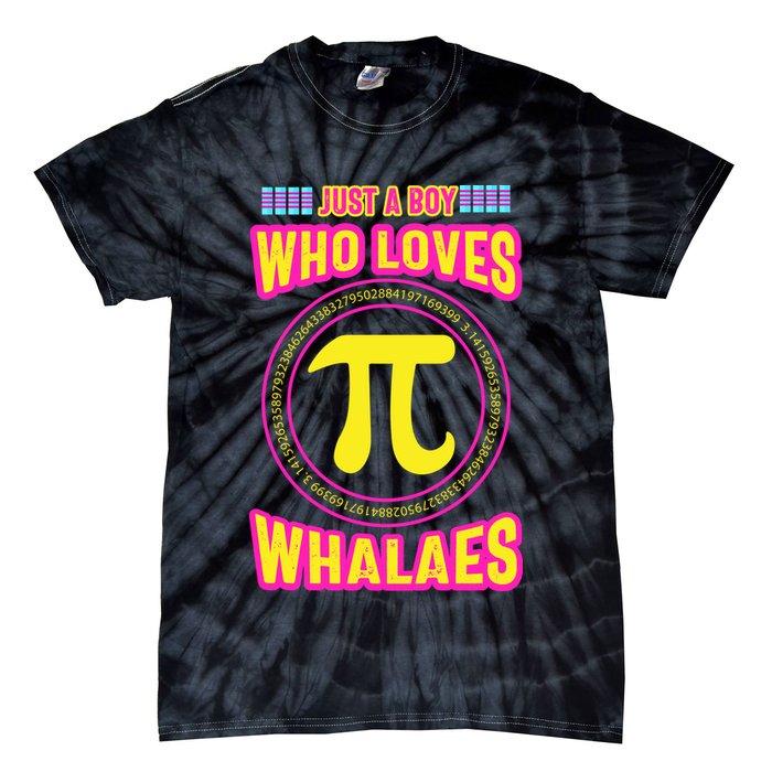 Just A Boy Who Loves Pi Whales Pi Day Tie-Dye T-Shirt