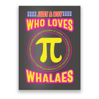 Just A Boy Who Loves Pi Whales Pi Day Poster