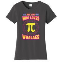 Just A Boy Who Loves Pi Whales Pi Day Women's T-Shirt