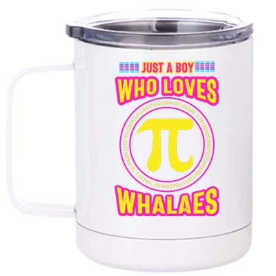 Just A Boy Who Loves Pi Whales Pi Day 12 oz Stainless Steel Tumbler Cup