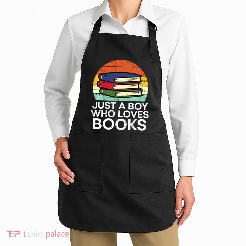 Just A Boy Who Loves Books Read Reading Librarian Apron
