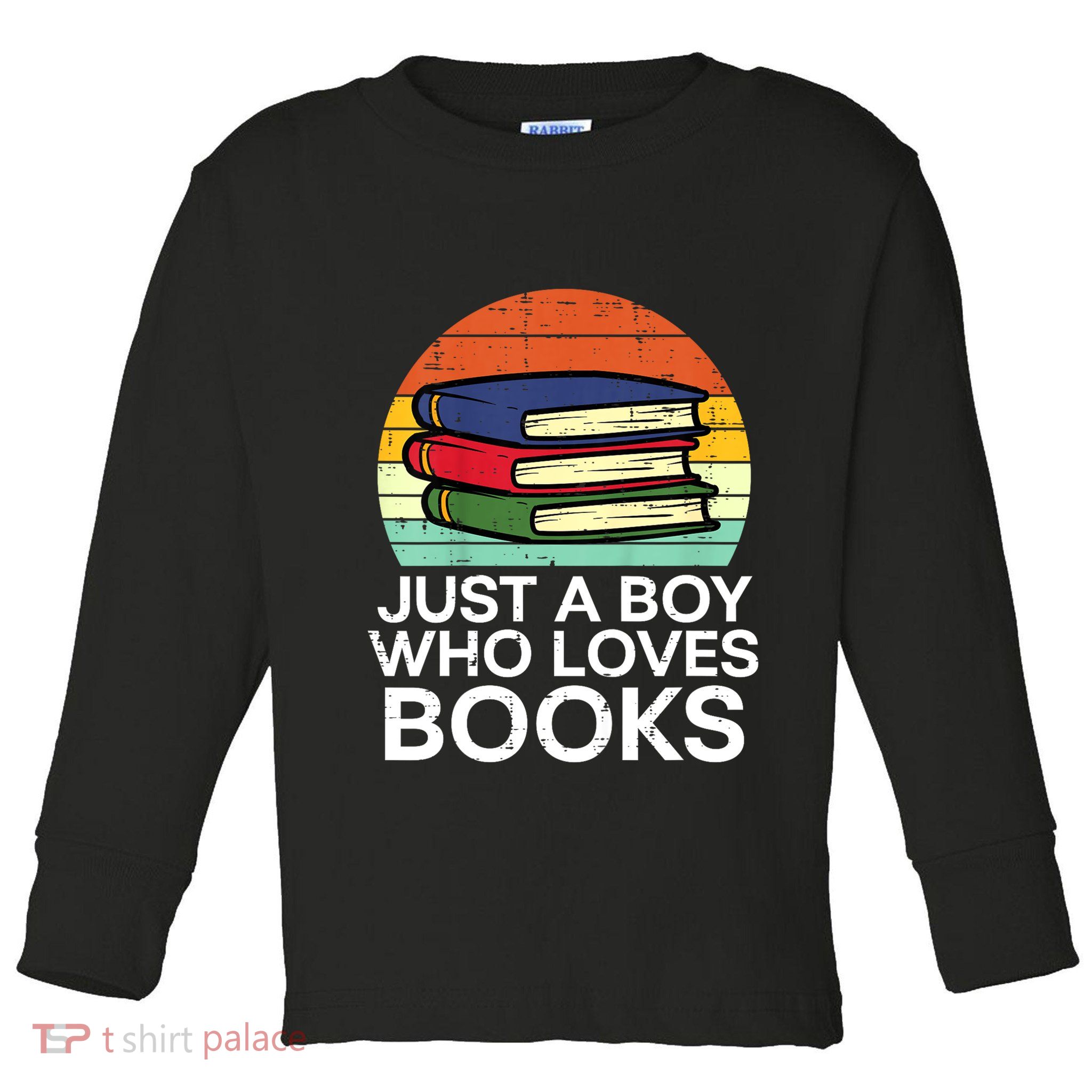 Just A Boy Who Loves Books Read Reading Librarian Toddler Long Sleeve Shirt