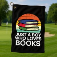 Just A Boy Who Loves Books Read Reading Librarian Golf Towel