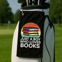 Just A Boy Who Loves Books Read Reading Librarian Golf Towel
