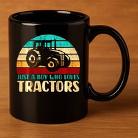 Just A Boy Who Loves Tractors 11oz C Handle Ceramic Mug
