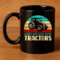 Just A Boy Who Loves Tractors 11oz C Handle Ceramic Mug