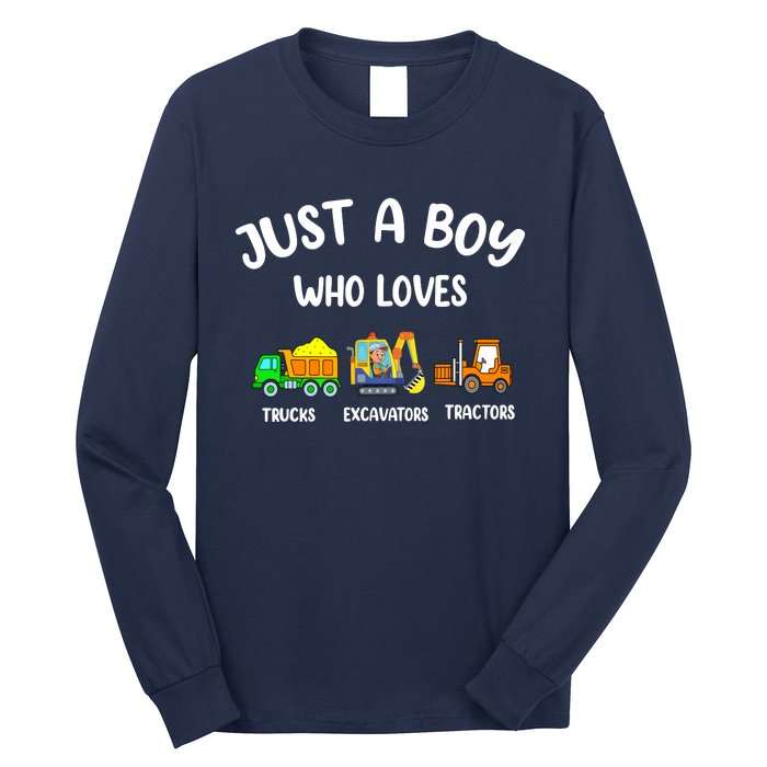 Just A Boy Who Loves Trucks Excavators Tractors Long Sleeve Shirt